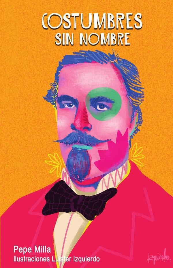 Costumbres sin nombre | Jose Milla