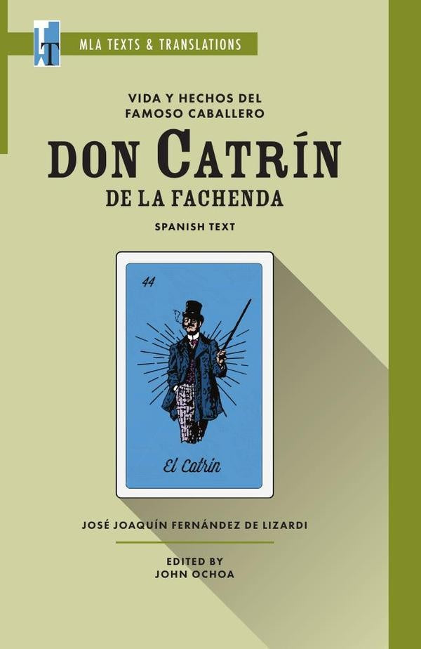 Vida y hechos del famoso caballero don Catrin de la Fachenda | John Ochoa (editor)