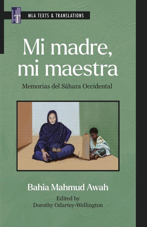 Mi madre, mi maestra | Dorothy Odartey-Wellington (editor)