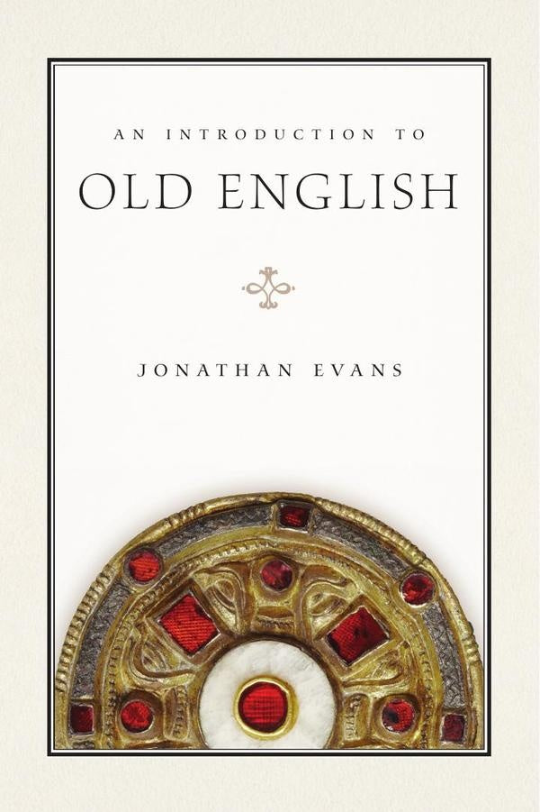 An Introduction to Old English | Jonathan Evans