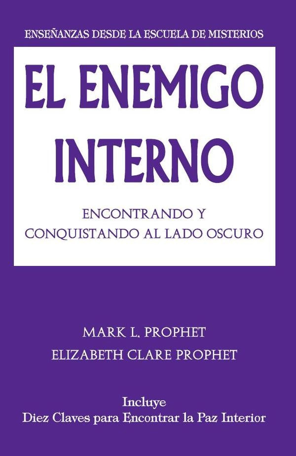 El enemigo Interno | Elizabeth Clare Prophet Mark L Prophet