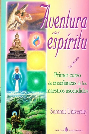 Aventura del Espiritu | Mark Prophet y Elizabeth Clare Prophet
