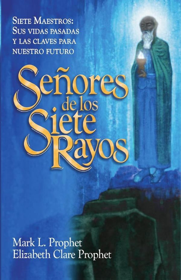 Se?ores de los Siete Rayos | Mark L. Prophet