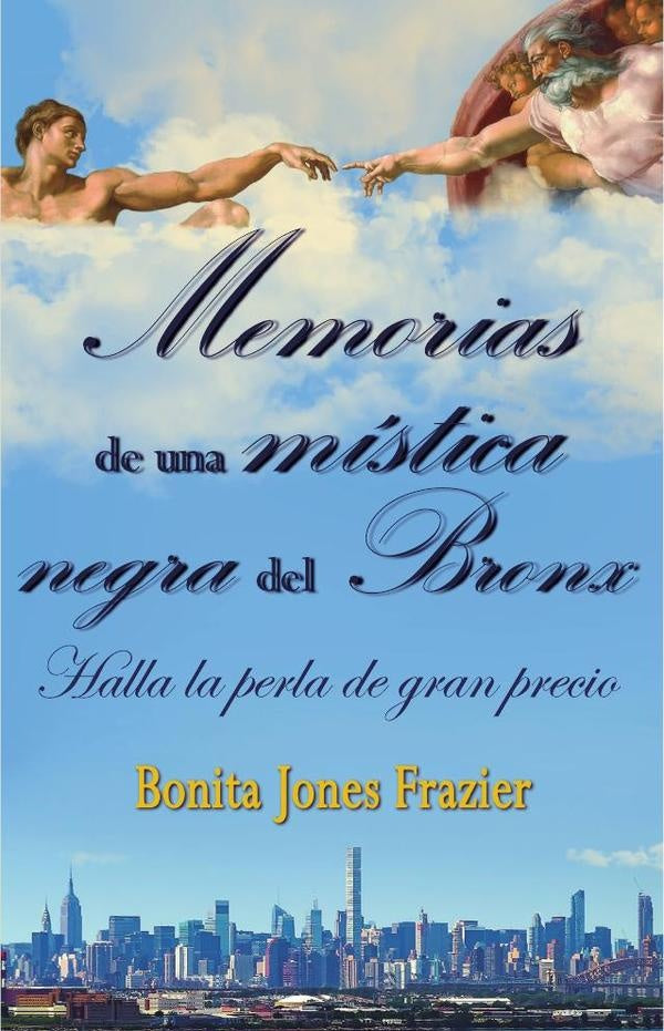 Memorias de  una mistica negra del Bronx | Frazier Jones Bonita