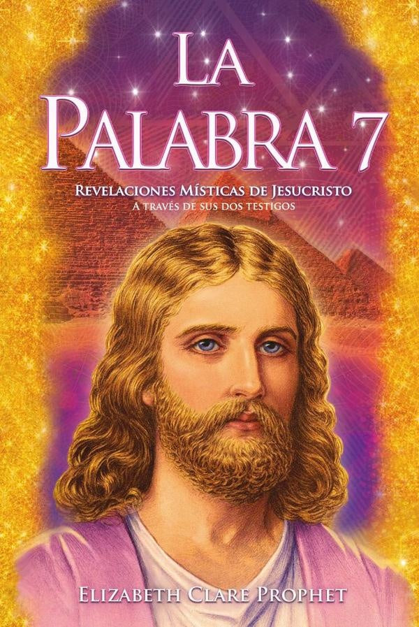 La Palabra 7 | Elizabeth Clare Prophet