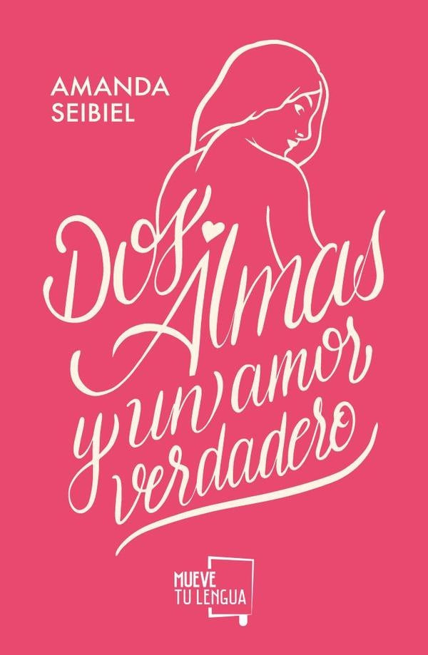 Dos Almas y un amor verdadero | Amanda Seibiel