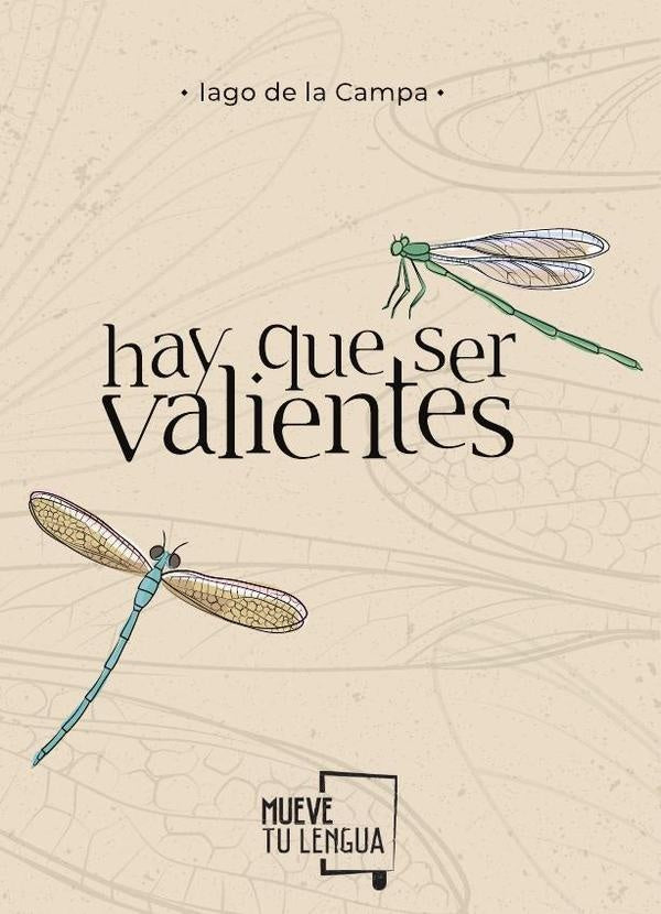 Hay que ser valientes | Iago de la Campa
