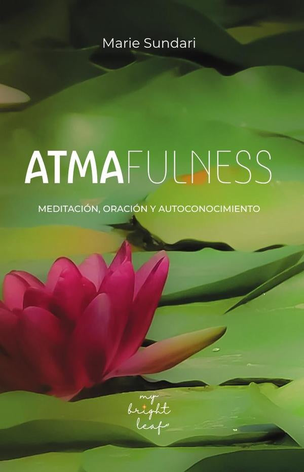 Atmafulness | Marie Sundari