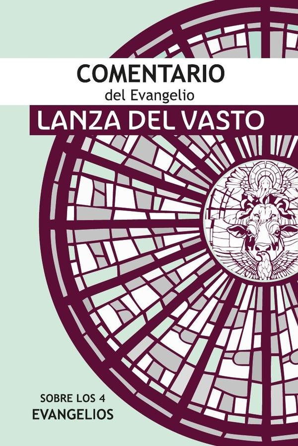 Comentario del Evangelio | Giusseppe Lanza del Vasto