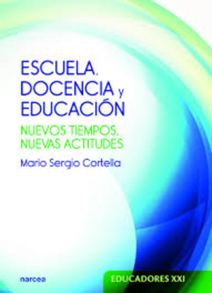 Escuela, docencia y educacion | Mario Sergio Cortella