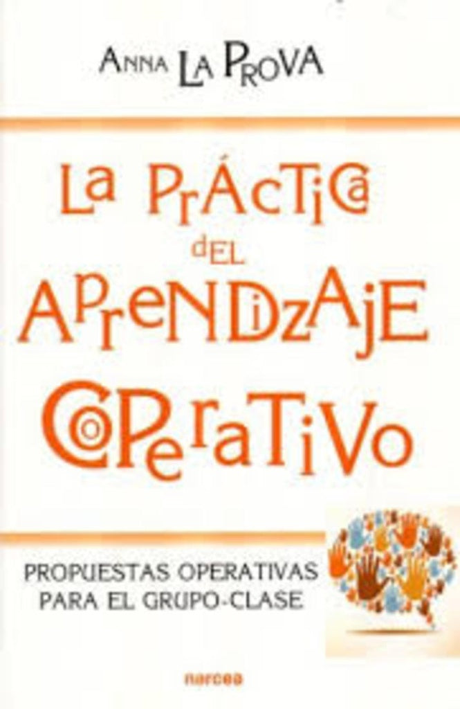 La practica del Aprendizaje Cooperativo | Anna La Prova