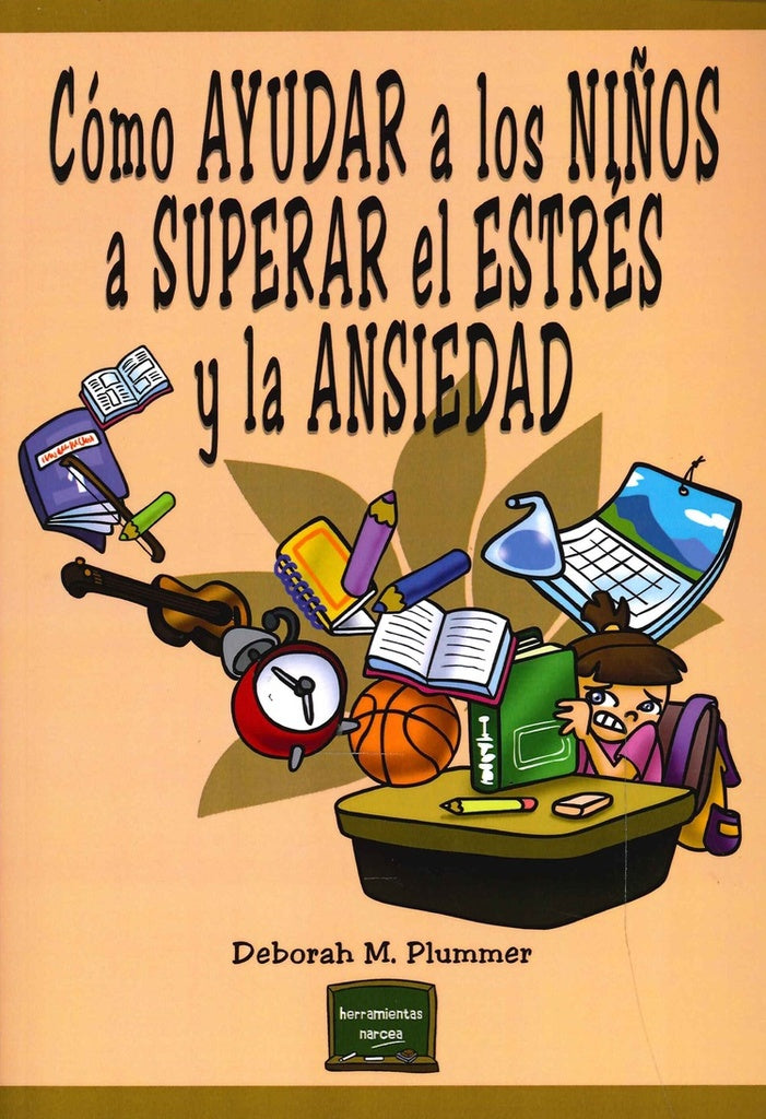 Como ayudar a los ni?os a superar el estres y la ansiedad | Deborah M. Plummer