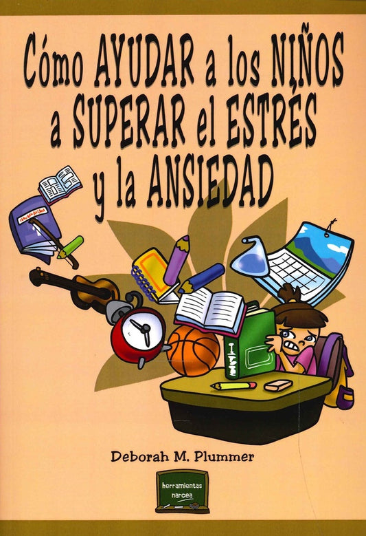 Como ayudar a los ni?os a superar el estres y la ansiedad | Deborah M. Plummer