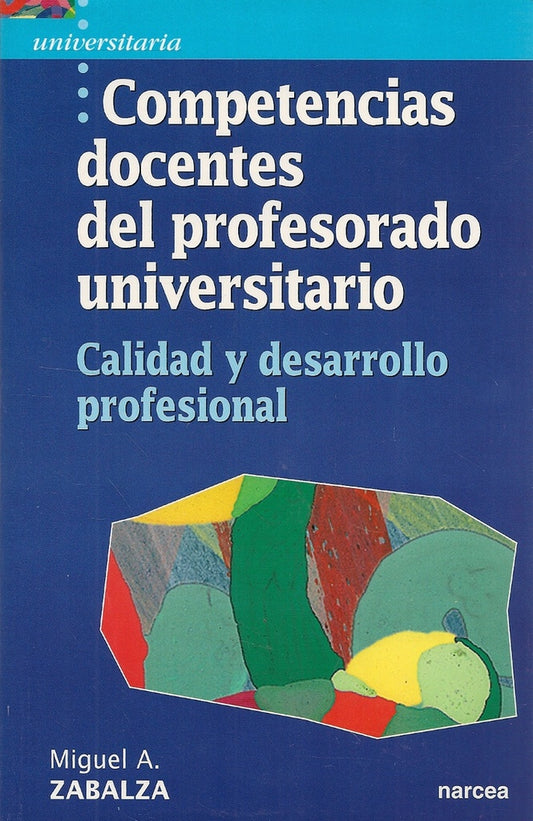 Competencias docentes del profesorado universitario | Miguel angel Zabalza