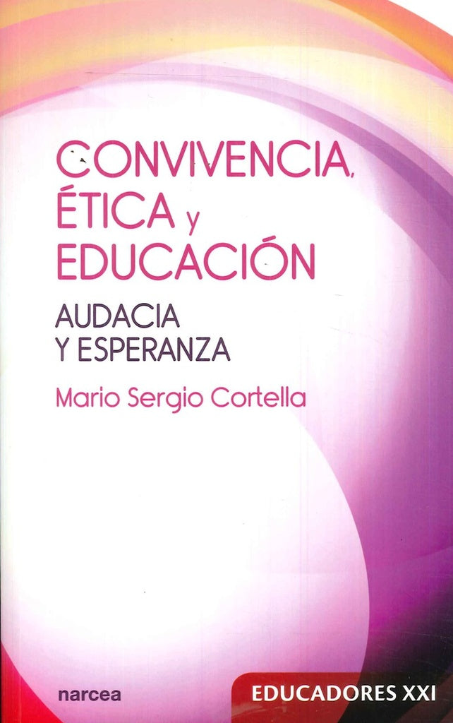 Convivencia, etica y educacion | Mario Sergio Cortella