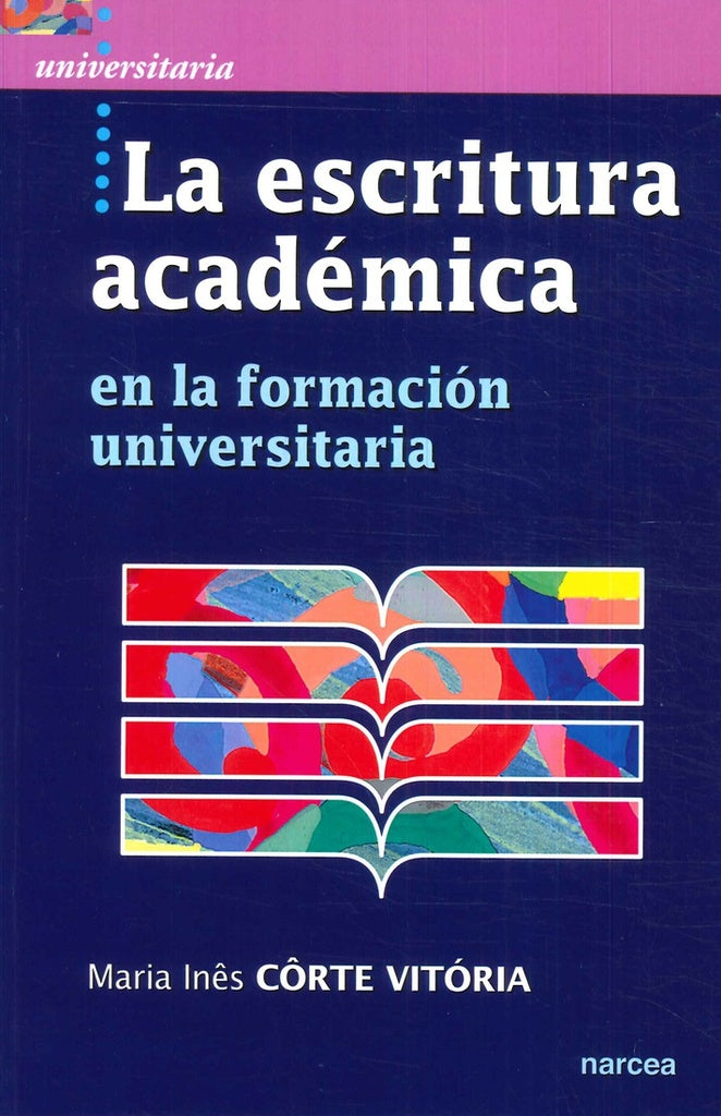 La escritura academica | Maria In?s C?rte Vitoria