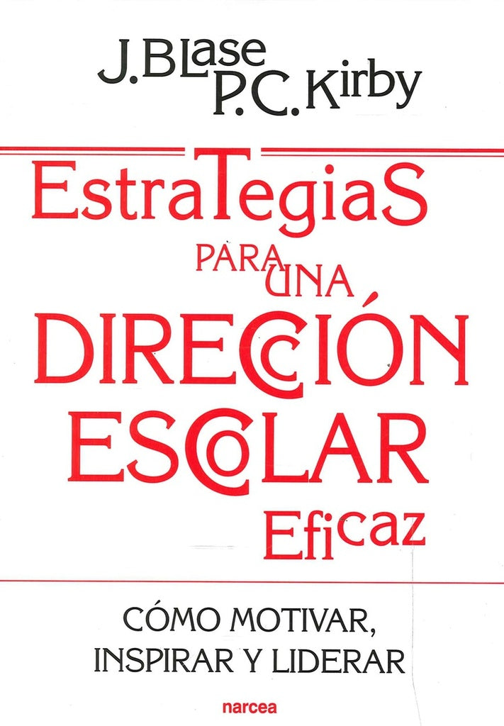 Estrategias para una direccion escolar eficaz | Peggy C. Kirby