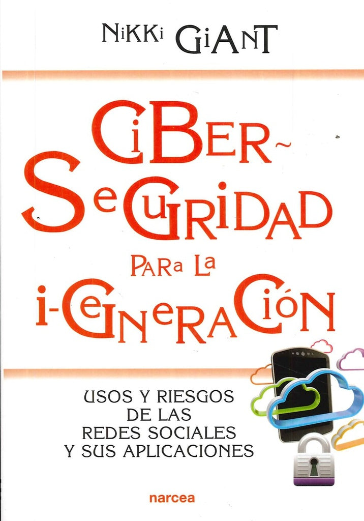 Ciberseguridad para la i-generacion | Nikki Giant