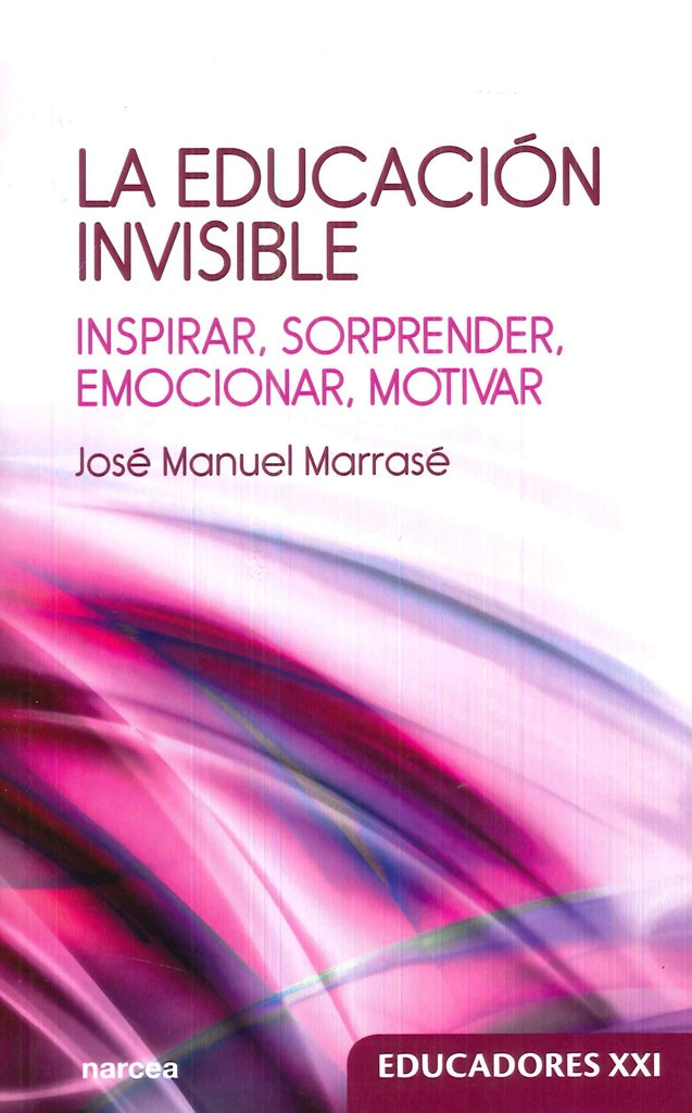 La educacion invisible | Jose Manuel Marrase