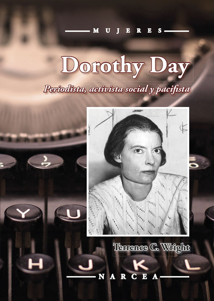 Dorothy Day | Terrence C. Wright