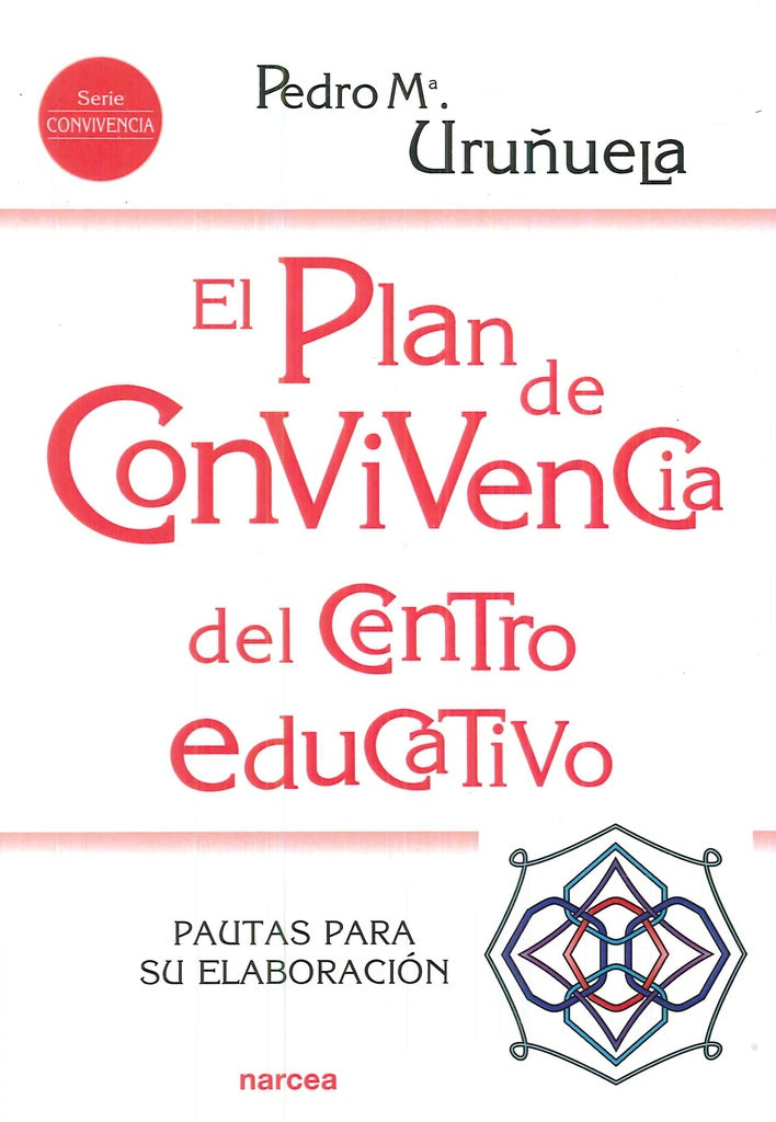 El plan de convivencia del centro educativo | Pedro M? Uru?uela Najera
