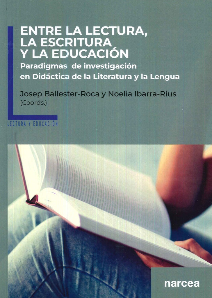 Entre la lectura, la escritura y la educacion | Noelia Ibarra-Rius
