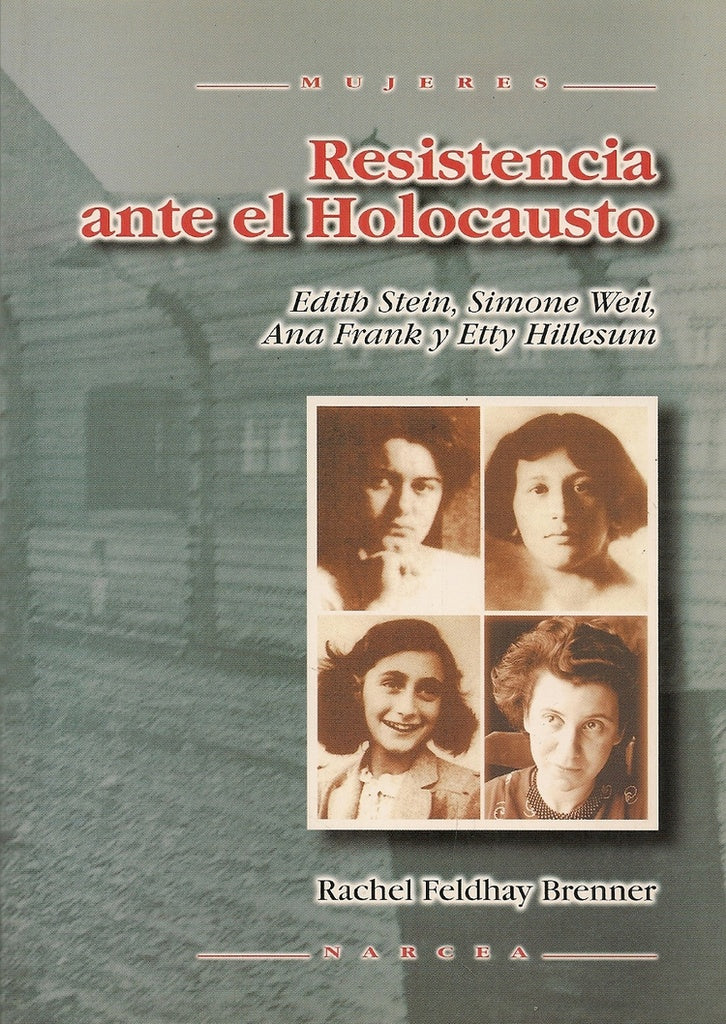 Resistencia ante el Holocausto | Rachel Feldhay Brenner