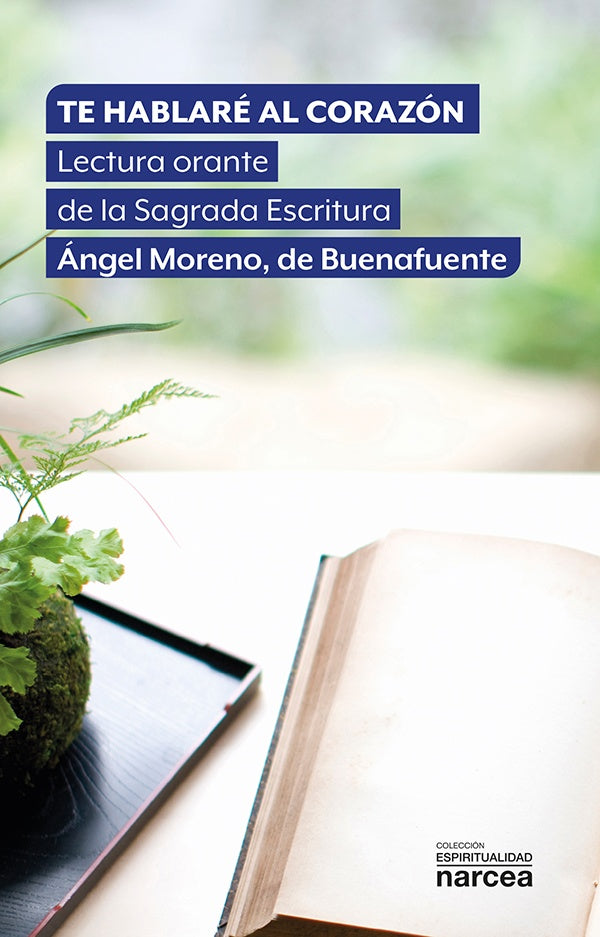 Te hablare al corazon | de Buenafuente Moreno