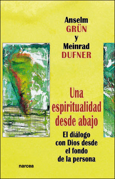 Una espiritualidad desde abajo | Meinrad Dufner