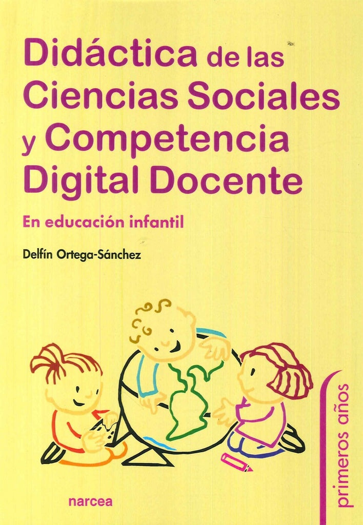 Didactica de las Ciencias Sociales y Competencia Digital Docente | Delfin Ortega-Sanchez