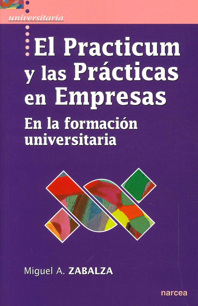 El practicum y las practicas en empresas | Miguel angel Zabalza