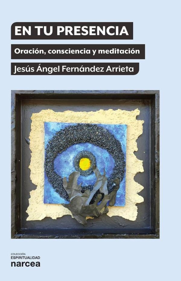 En tu presencia | Jesus angel Fernandez Arrieta