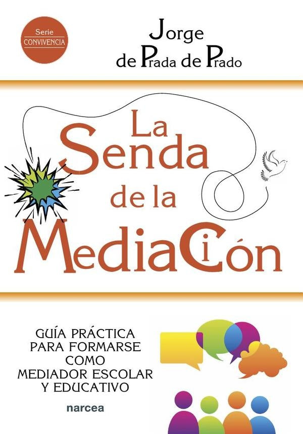 La senda de la mediacion | Jorge De Prada de Prado
