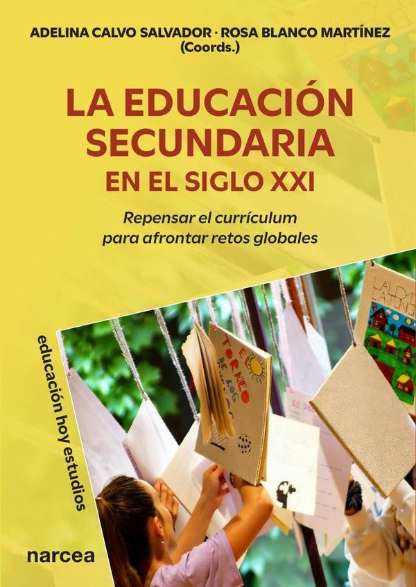La educacion secundaria en el siglo XXI | Adelina Calvo Salvador