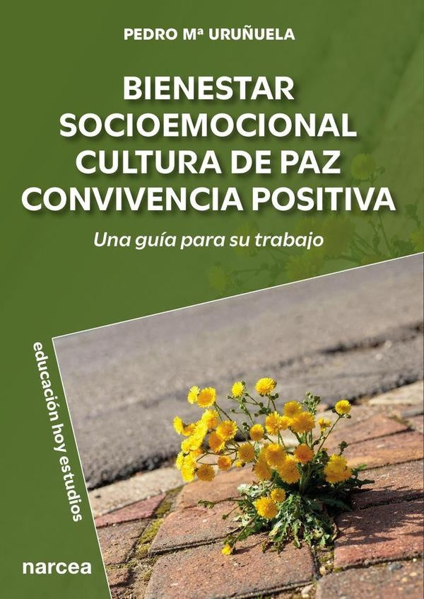 Bienestar socioemocional · cultura de paz · convivencia positiva | Pedro M? Uru?uela