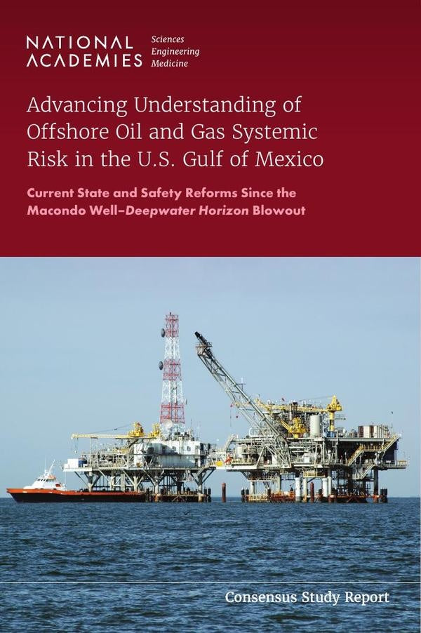 Advancing Understanding of Offshore Oil and Gas Systemic Risk in the U.S. Gulf of Mexico | HEINRICH / AA.VV. HOFFMANN
