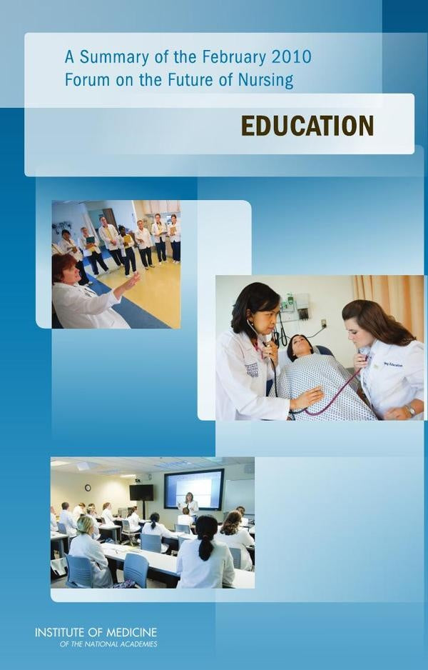 A Summary of the February 2010 Forum on the Future of Nursing | HEINRICH / AA.VV. HOFFMANN