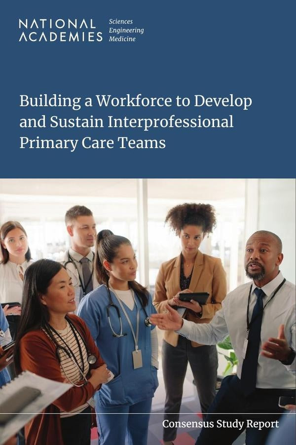 Building a Workforce to Develop and Sustain Interprofessional Primary Care Teams | HEINRICH / AA.VV. HOFFMANN