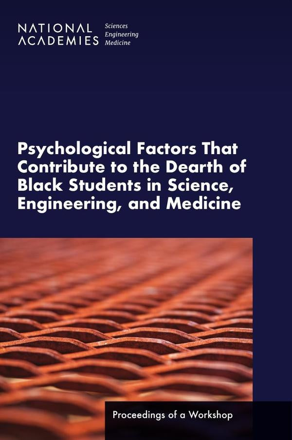 Psychological Factors That Contribute to the Dearth of Black Students in Science, Engineering, and M | HEINRICH / AA.VV. HOFFMANN
