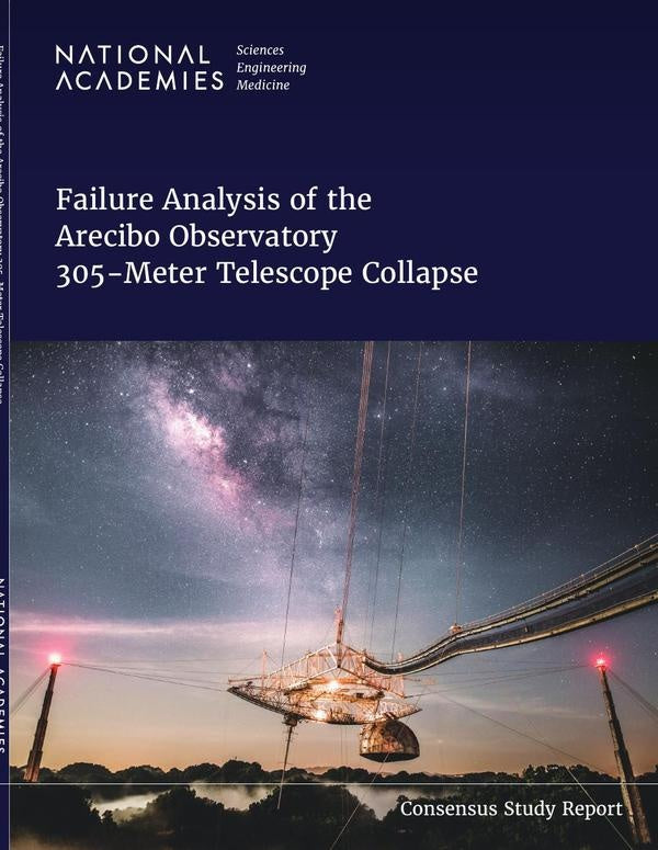 Failure Analysis of the Arecibo Observatory 305-Meter Telescope Collapse | HEINRICH / AA.VV. HOFFMANN