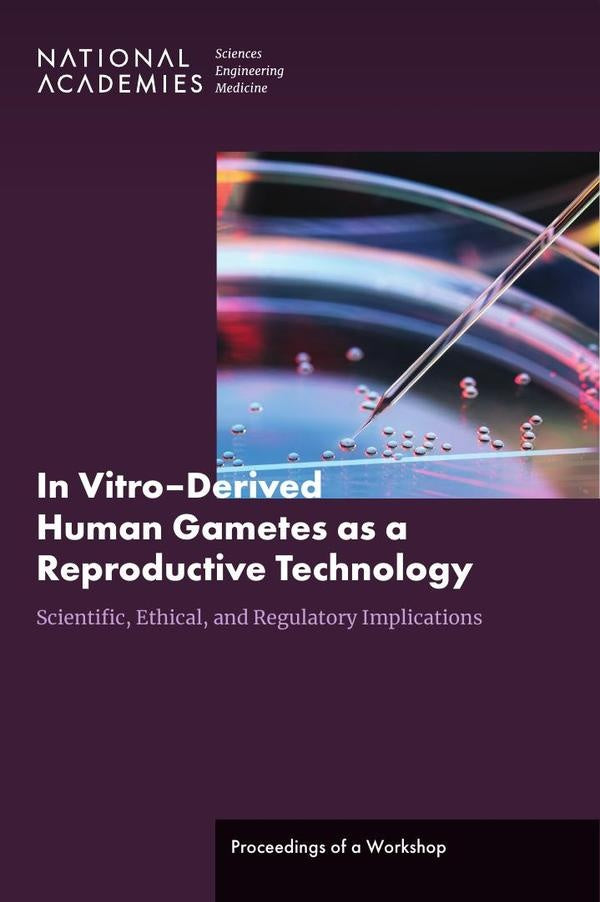 In VitroDerived Human Gametes as a Reproductive Technology | HEINRICH / AA.VV. HOFFMANN