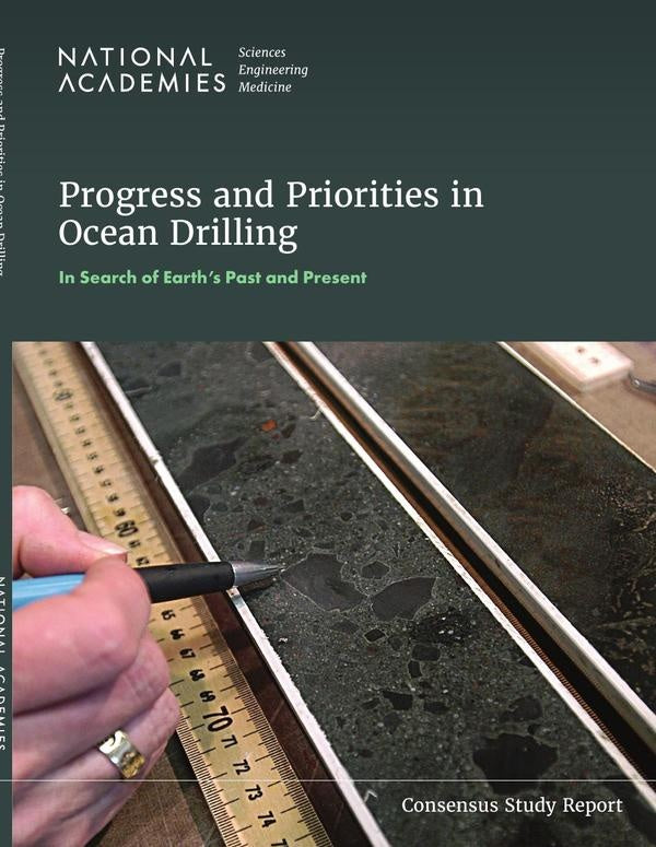 Progress and Priorities in Ocean Drilling: In Search of Earths Past and Future | HEINRICH / AA.VV. HOFFMANN