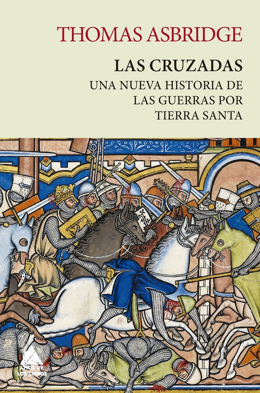Las cruzadas | Thomas Asbridge