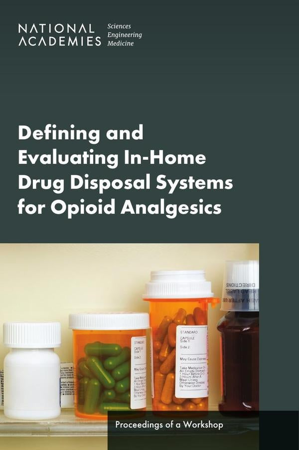 Defining and Evaluating In-Home Drug Disposal Systems For Opioid Analgesics | HEINRICH / AA.VV. HOFFMANN