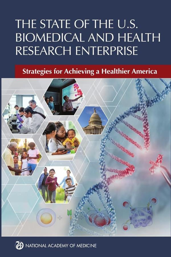 The State of the U.S. Biomedical and Health Research Enterprise | HEINRICH / AA.VV. HOFFMANN