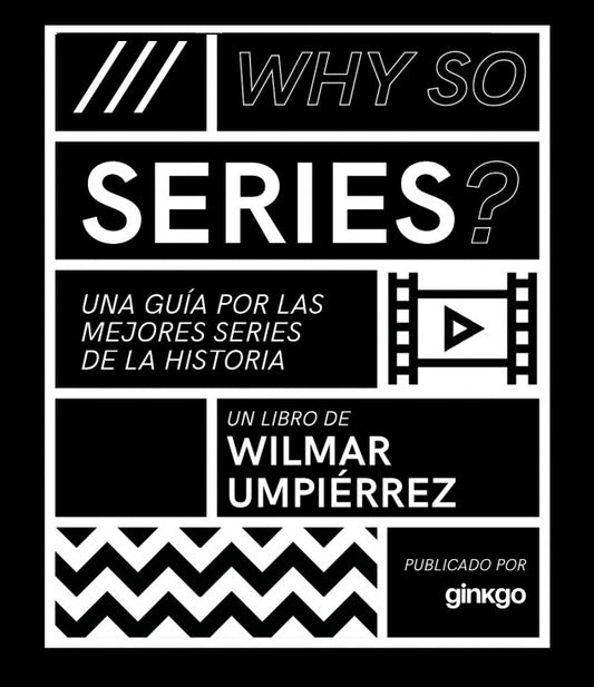 ¿Why so series?, una guía para las mejores series de este siglo | WILMAR UMPIÉRREZ