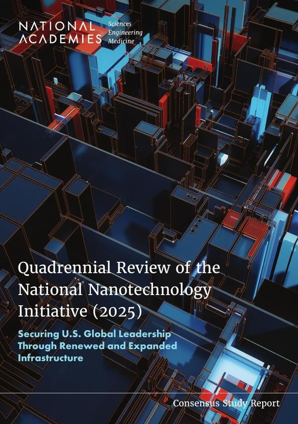 Quadrennial Review of the National Nanotechnology Initiative (2025) | HEINRICH / AA.VV. HOFFMANN