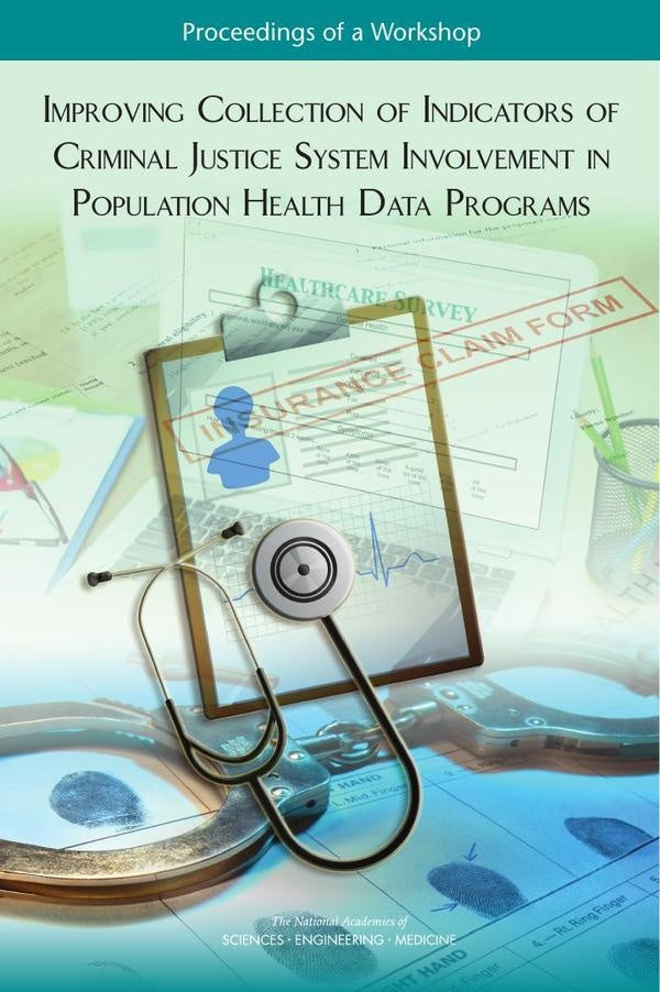 Improving Collection of Indicators of Criminal Justice System Involvement in Population Health Data  | HEINRICH / AA.VV. HOFFMANN
