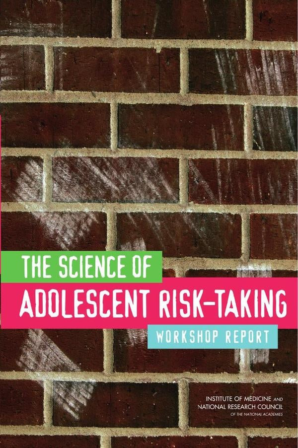 The Science of Adolescent Risk-Taking | HEINRICH / AA.VV. HOFFMANN