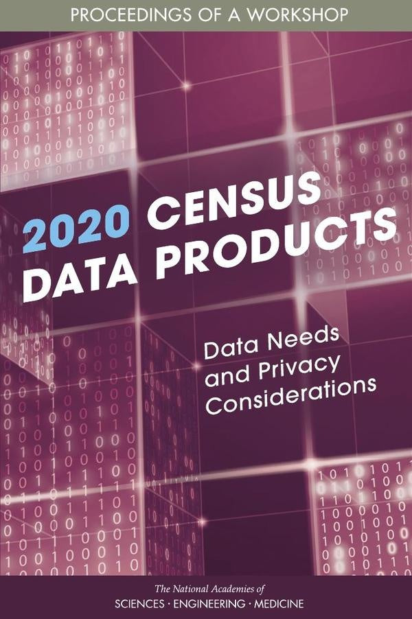 2020 Census Data Products: Data Needs and Privacy Considerations | HEINRICH / AA.VV. HOFFMANN